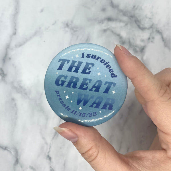 I Survived The Great War 2.25” Button