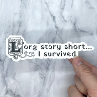 Long Story Short Stickers