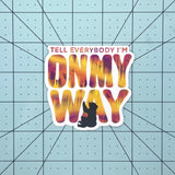 On My Way Sticker